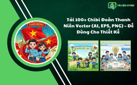Tải 100+ Chibi Đoàn Thanh Niên Vector (AI, EPS, PNG) – Dễ Dùng Cho Thiết Kế