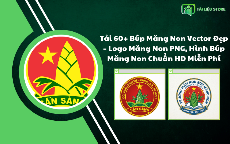 Tải 60+ Búp Măng Non Vector Đẹp – Logo Măng Non PNG, Hình Búp Măng Non Chuẩn HD Miễn Phí