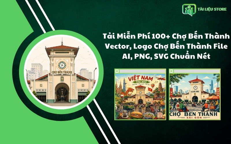 Tải Miễn Phí 100+ Chợ Bến Thành Vector, Logo Chợ Bến Thành File AI, PNG, SVG Chuẩn Nét