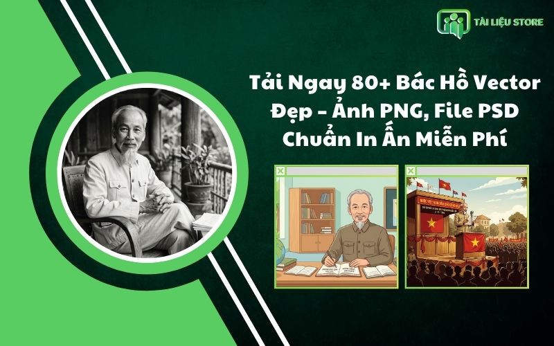 Tải Ngay 80+ Bác Hồ Vector Đẹp – Ảnh PNG, File PSD Chuẩn In Ấn Miễn Phí