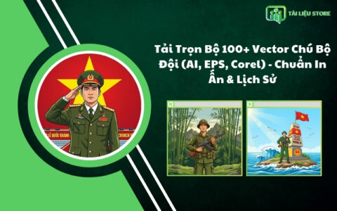 Tải Trọn Bộ 100+ Vector Chú Bộ Đội (AI, EPS, Corel) - Chuẩn In Ấn & Lịch Sử