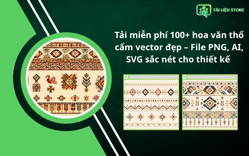 Tải miễn phí 100+ hoa văn thổ cẩm vector đẹp