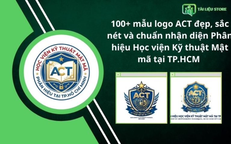 100+ mẫu logo ACT đẹp, sắc nét và chuẩn nhận diện Phân hiệu Học viện Kỹ thuật Mật mã tại TP.HCM