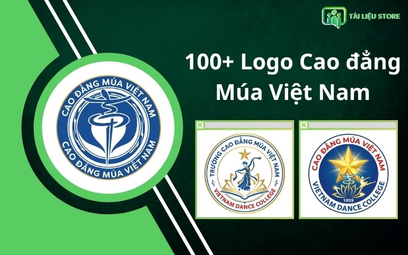 100+ Logo Cao đẳng Múa Việt Nam
