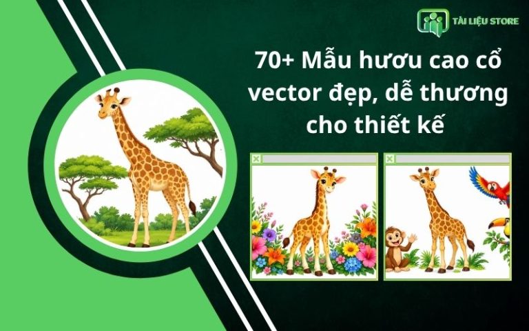 70+ Mẫu hươu cao cổ vector đẹp, dễ thương cho thiết kế