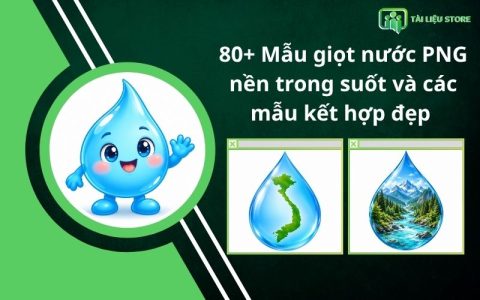 80+ Mẫu giọt nước PNG nền trong suốt và các mẫu kết hợp đẹp
