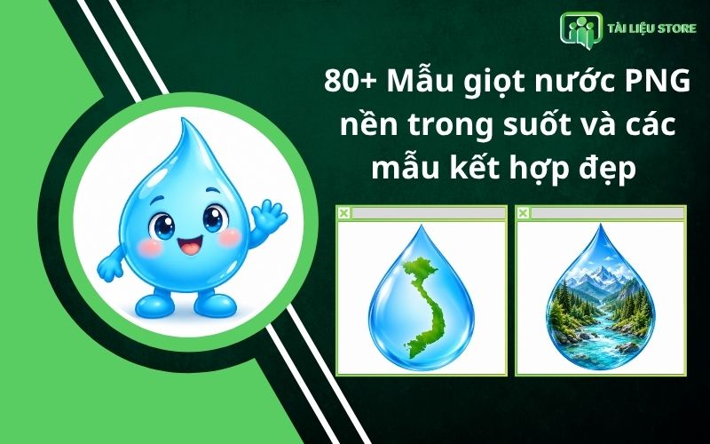 80+ Mẫu giọt nước PNG nền trong suốt và các mẫu kết hợp đẹp
